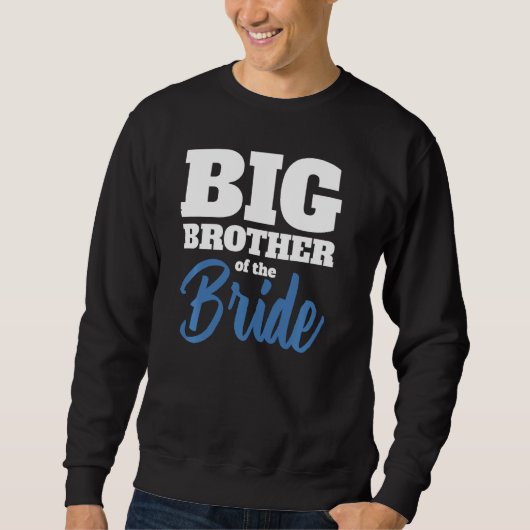 The Brideu2019s Big Brother Marry Wedding Trui (Voorkant)