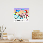 The Bridge of Hope ( hiv / aidsliefdadigheid ) Poster (Keuken)