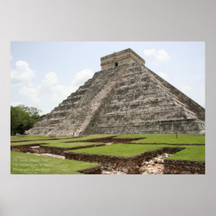 The Castle, Chichen Ixta, Mayan Ruins, Mexico Poster