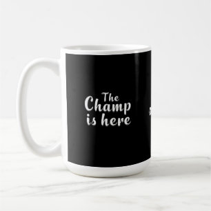 The Champ is Here Fantasy Football & Sport Koffiemok