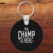 The Champ Is Here Srt Martial Arts Motivational Gy Sleutelhanger (Voorkant)