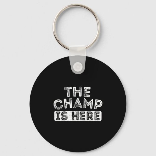 The Champ Is Here Srt Motivational Funny Martial A Sleutelhanger (Voorkant)