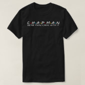 The Chapman Family Chapman Achternaam Chapman Laat T-shirt (Design voorkant)
