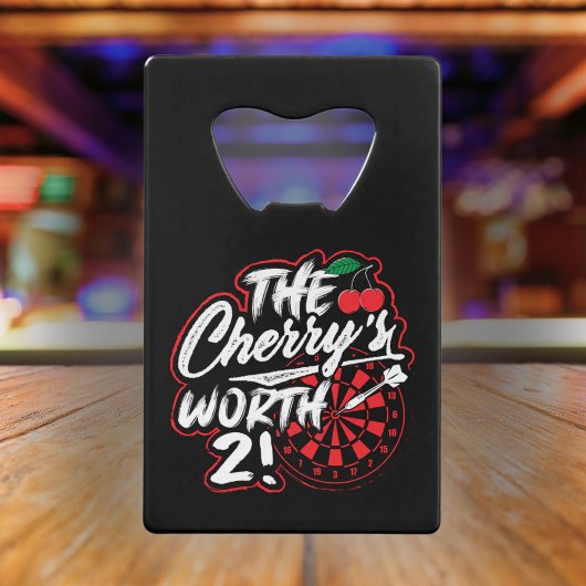 The Cherry's Worth 2 - Grappige darter Creditkaart Flessenopener