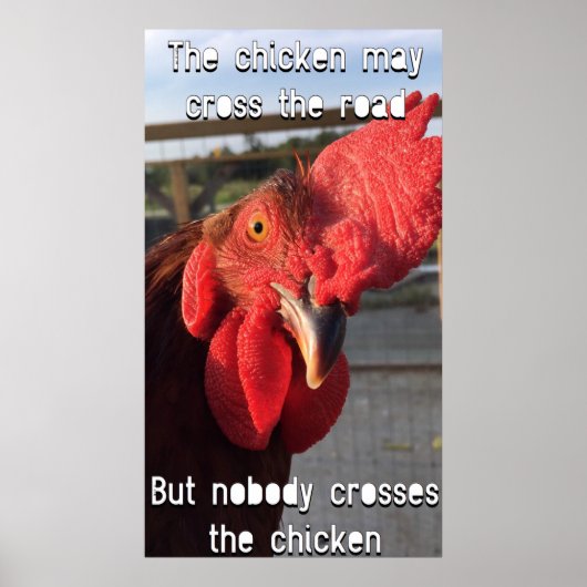 The Chicken May Cross The Road Poster (Voorkant)