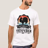 The Chicken Whisperer Funny T-shirt (Voorkant)