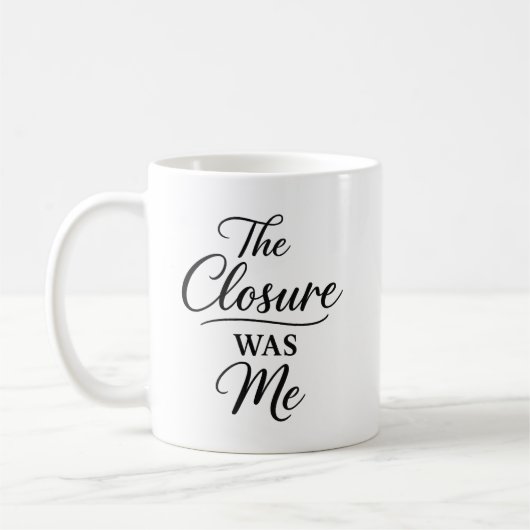 The Closure Was Me Koffiemok (Links)