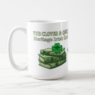 The Clover & Quill: Heritage Irish Cafe Celtic  Koffiemok