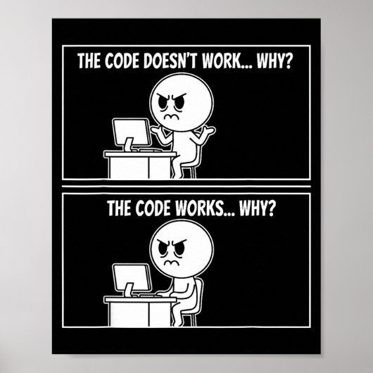 The Code Doesn't Work Funny Programmer Computer En Poster (Voorkant)
