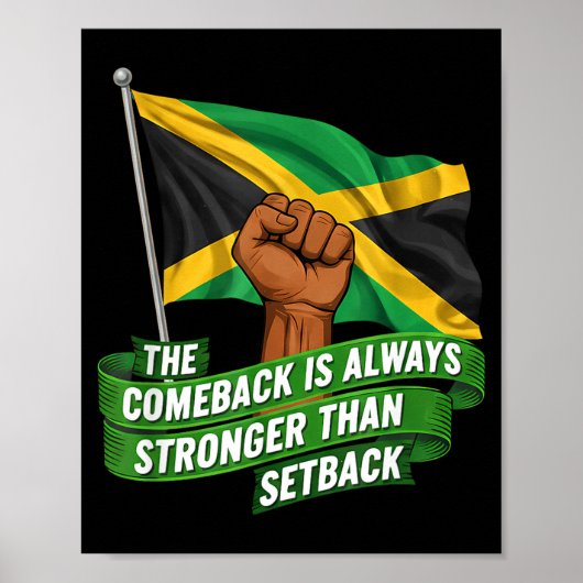 The Comeback Is Always Stronger Jamaica Strong Fla Poster (Voorkant)