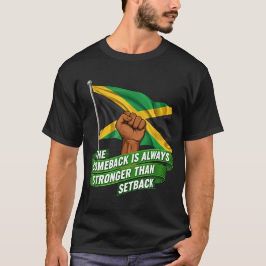 The Comeback Is Always Stronger Jamaica Strong Fla T-shirt (Voorkant)