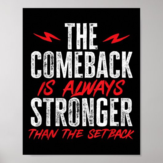 The Comeback Is Always Stronger Than The Setback M Poster (Voorkant)