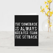 The Comeback Is Greater Than The Setback  Kaart (Gele Bloem)