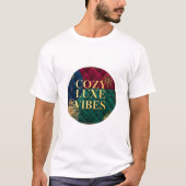 The comfortable and stylish 'Cozy Luxe Vibes' T-sh T-shirt (Voorkant)