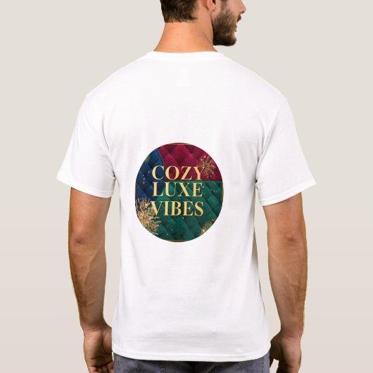 The comfortable and stylish 'Cozy Luxe Vibes' T-sh T-shirt (Achterkant)
