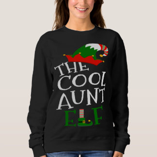 The Cool Aunt Elf Family Matching Group  Christmas Trui