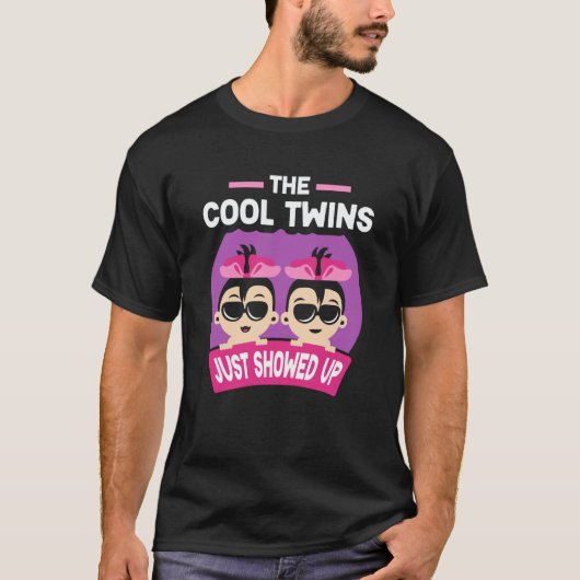 The Cool Twins Just Showed Up Sarcastic Twin Humor T-shirt (Voorkant)