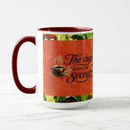 The Cup Knows Your Secret — Koffiekop Mok