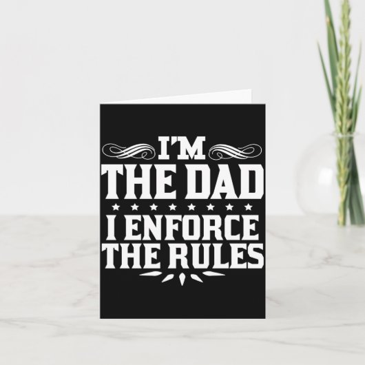 The Dad Enforce The Rules Funny Dad Gift Kaart (Voorkant)
