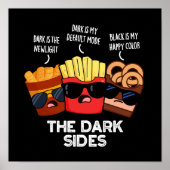 The Dark Sides Funny Fast Food Pun Dark BG Poster (Voorkant)