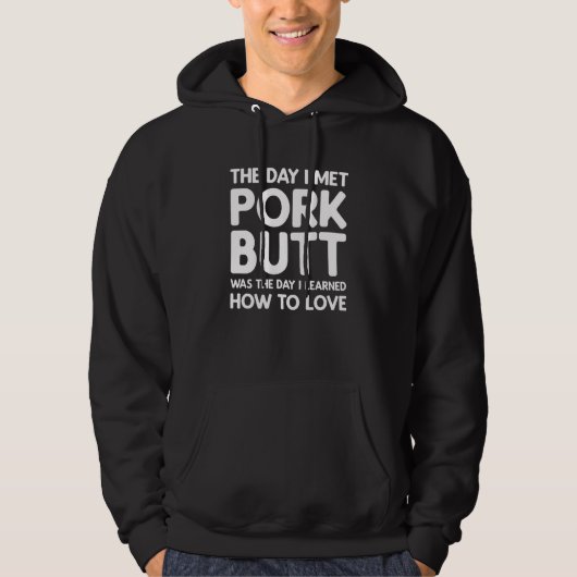 The Day I Met Pork Butt - Pork Butt Hoodie (Voorkant)