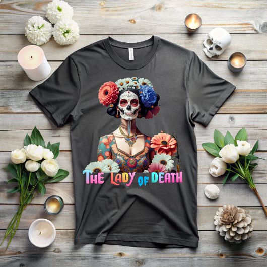 The Day of the Dead, The Lady of Death T-shirt
