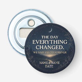 The Day We Chose Forever Marriage Proposal Button Flesopener