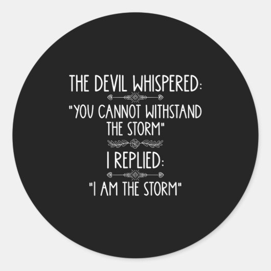 The Devil Whispered You Cannot Withstand The Self- Ronde Sticker (Voorkant)
