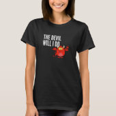 The devil will I do German sayings T-shirt (Voorkant)