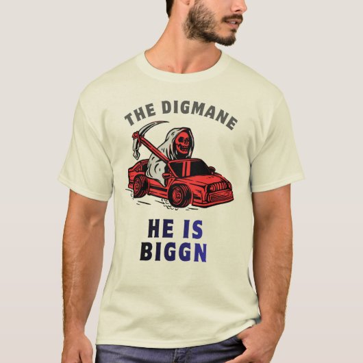 THE DIGGMAN-HE IS BIGG'N FUNNY GRAPHIC T-SHIRT (Voorkant)