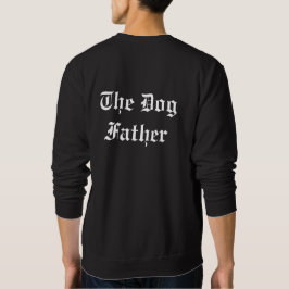 'The Dog Father' Humor Moderne Coole Hond Vader Ca Trui