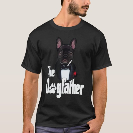 The Dogfather French Bulldog Dad Frenchie dog T-shirt (Voorkant)