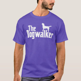 The Dogwalker Professional Dog Walker Dogs Puppies T-shirt