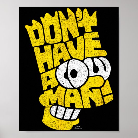 The Don't Have A Cow Man  Poster (Voorkant)