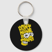 The Don't Have A Cow Man  Sleutelhanger (Voorkant)