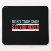 The Don't Take Care Challenge Quote (distressed Co Muismat (Voorkant)