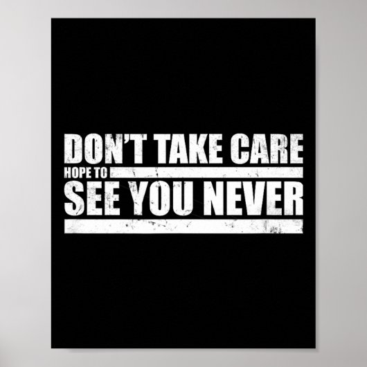 The Don't Take Care Challenge Quote (distressed Co Poster (Voorkant)