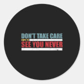 The Don't Take Care Challenge Quote (distressed Co Ronde Sticker (Voorkant)