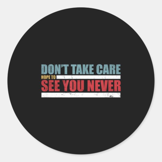 The Don't Take Care Challenge Quote (distressed Co Ronde Sticker (Voorkant)