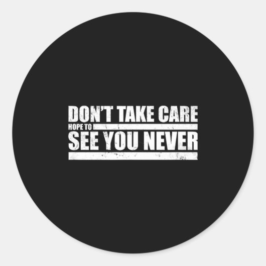 The Don't Take Care Challenge Quote (distressed Co Ronde Sticker (Voorkant)