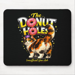The Donut Holes Fan Club Grappige Kat Meme Mannen  Muismat
