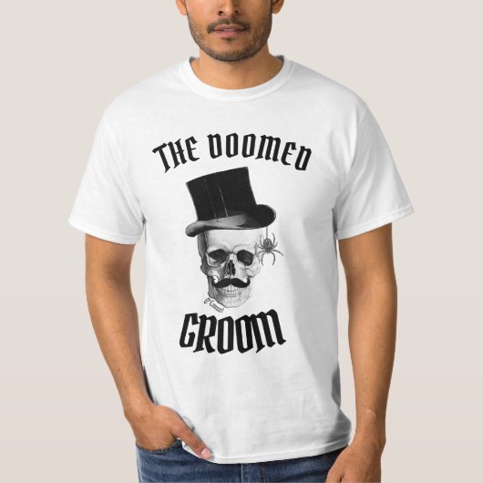 The doomed groom funny wedding design T-Shirt (Voorkant)