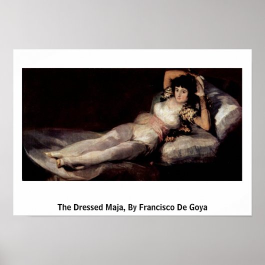 The Dressed Maja, By Francisco De Goya Poster (Voorkant)
