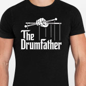 The Drumfather - Grappig Drummer Tshirt