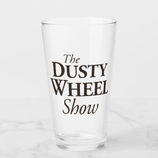 The Dusty Wheel Show Podcast: Naam Bar Glass Glas