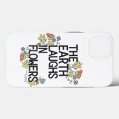 The Earth Laughs in Flowers Case-Mate iPhone Case (Achterkant (horizontaal))