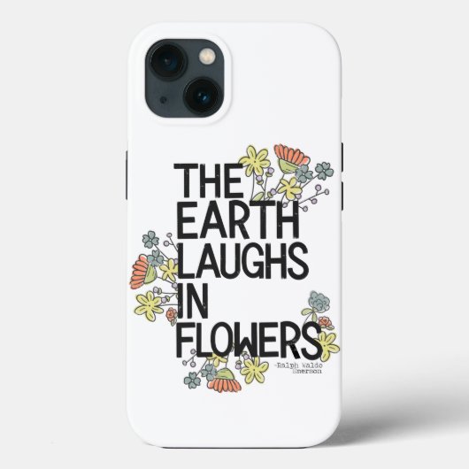 The Earth Laughs in Flowers Case-Mate iPhone Case (Achterkant)