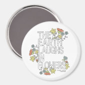 The Earth Laughs in Flowers Magneet (Voorkant / Achterkant)