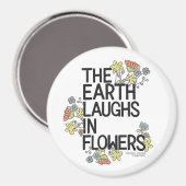 The Earth Laughs in Flowers Magneet (Voorkant / Achterkant)