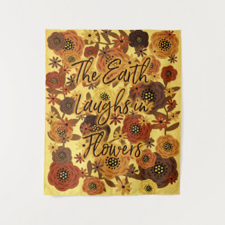 The Earth Laughs in Flowers Medium Wandkleed